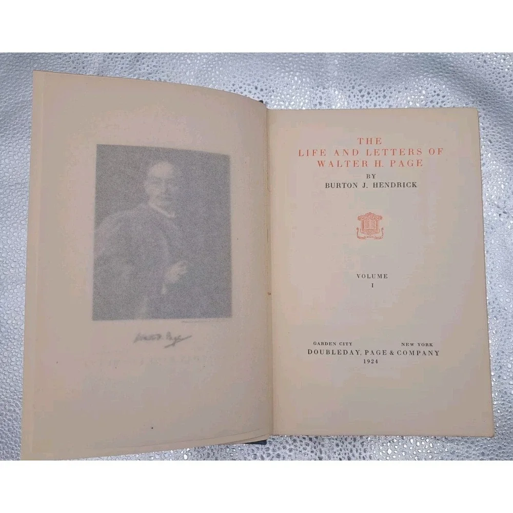 Antique Book Burton J Hendrick / The Life‎ And Letters Of Walter H Page 1924.  O